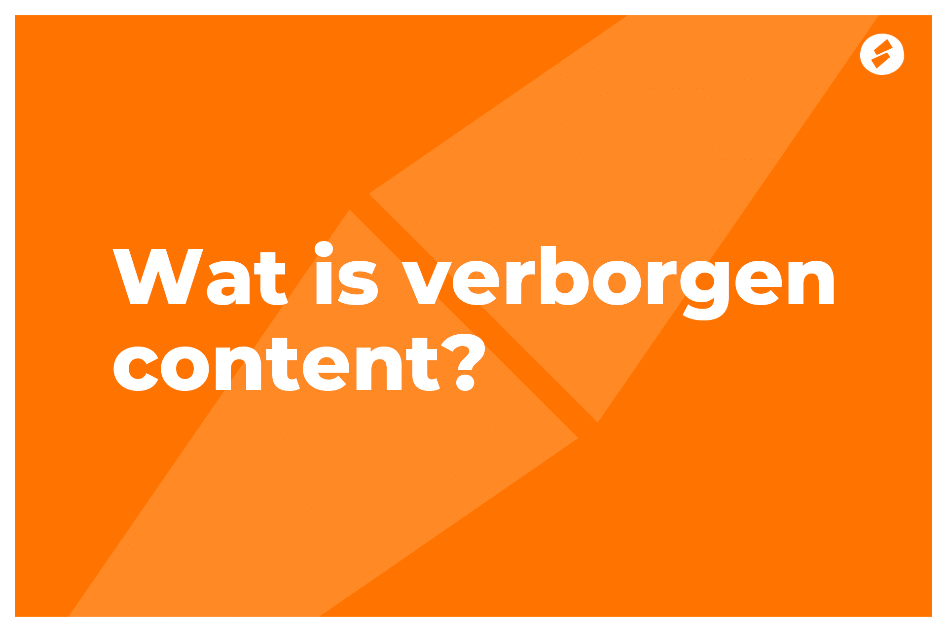 Wat is verborgen content?