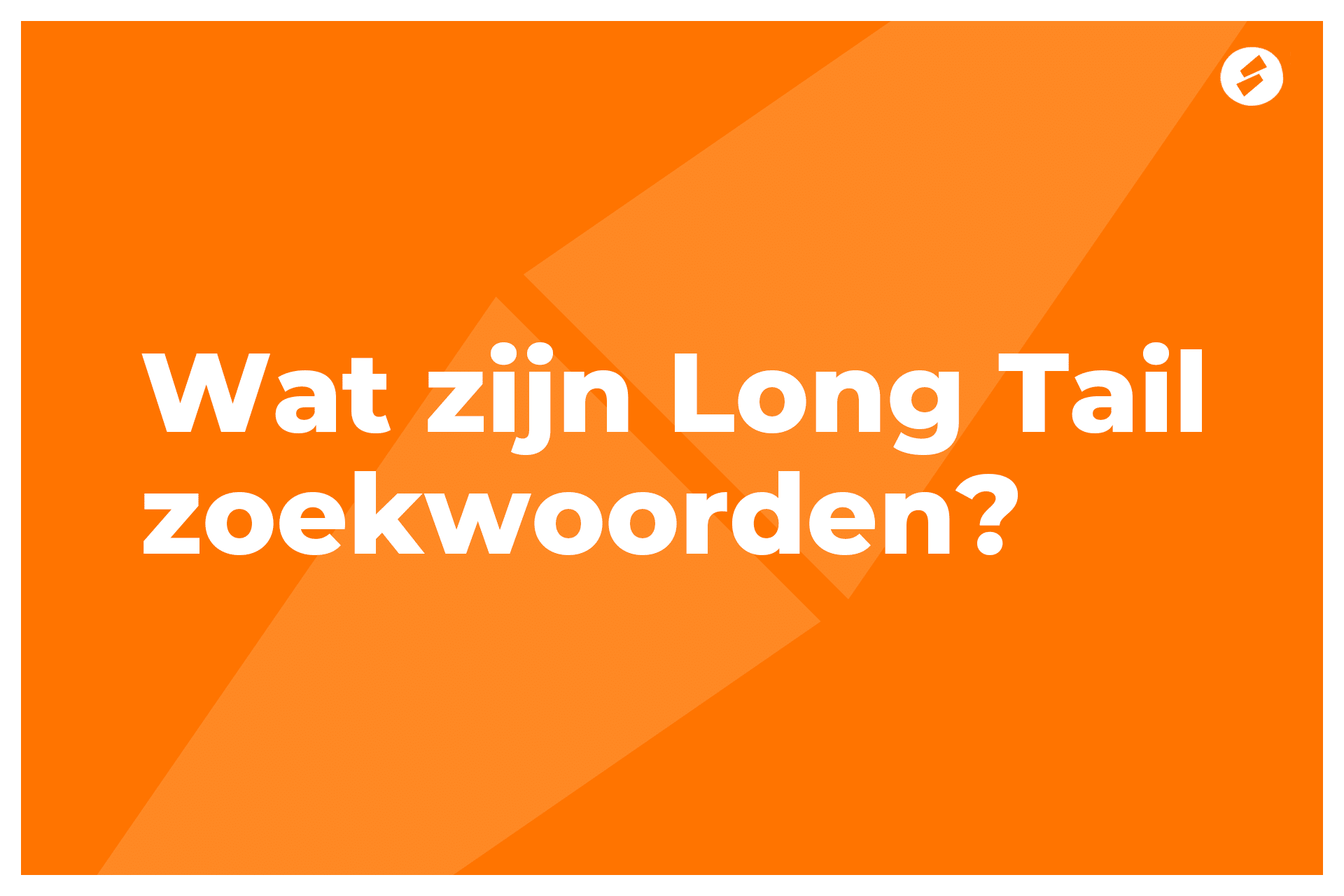 Wat zijn Long Tail zoekwoorden?